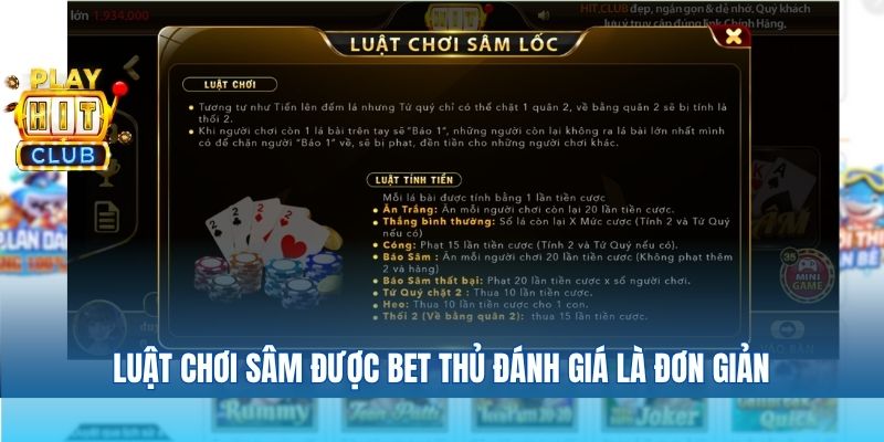 Luật chơi sâm được bet thủ đánh giá là đơn giản
